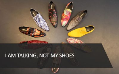 I AM TALKING, NOT MY SHOES