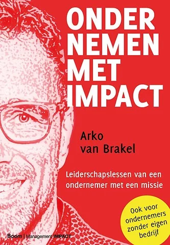 Ondernemen met impact - Arko van Brakel - company optimizer