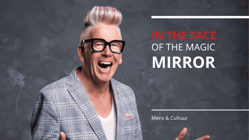 Blog Cor de Graag – www.company-optimizer.nl – in the face of the magic mirror Blog Cor de Graag - www.company-optimizer.nl - in the face of the magic mirror