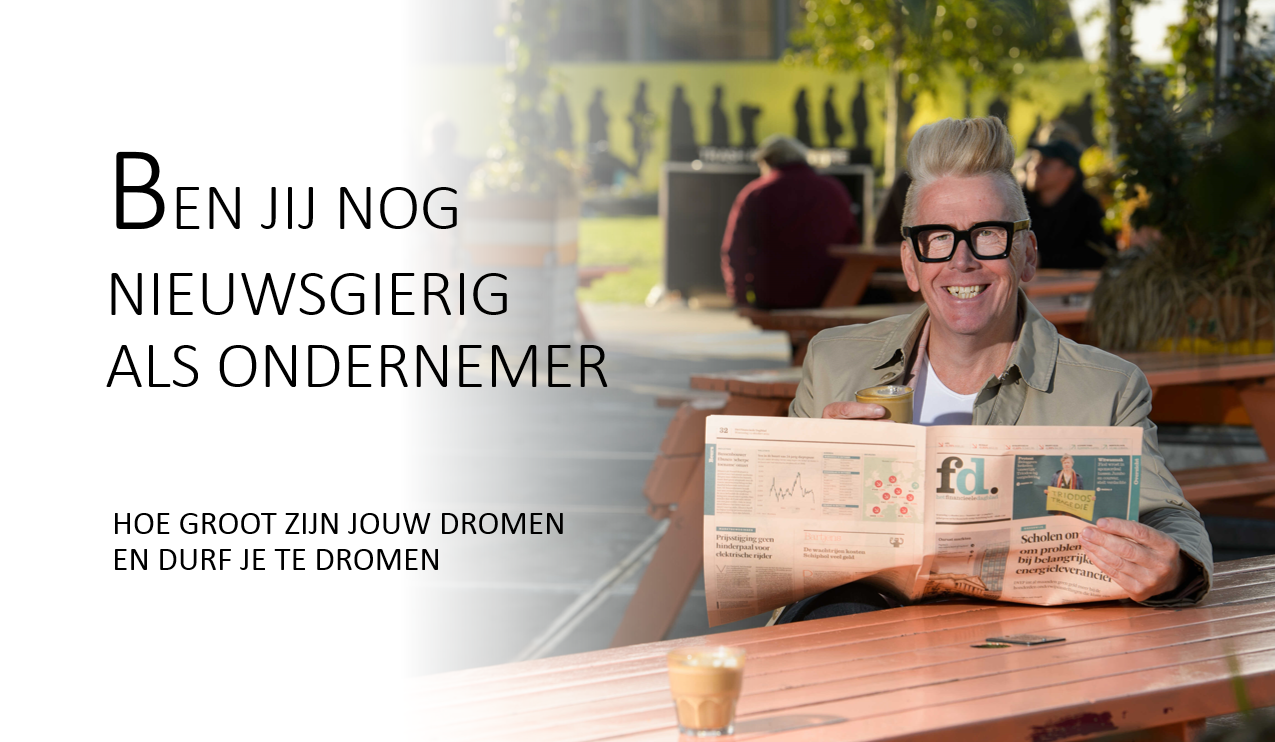 Blog ben jij nog nieuwsgierig als ondernemer – Company Optimizer www.company-optimizer.nl Blog ben jij nog nieuwsgierig als ondernemer - Company Optimizer www.company-optimizer.nl