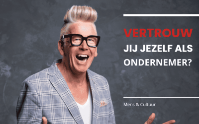VERTROUW JIJ JEZELF ALS ONDERNEMER?