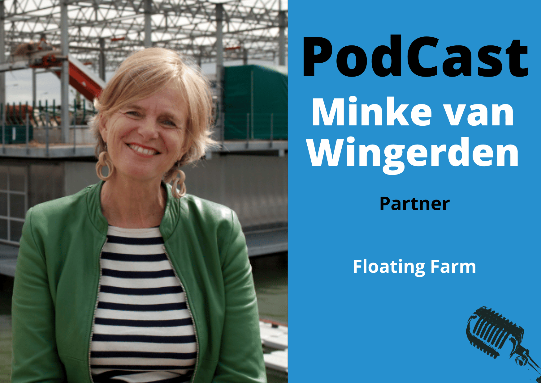 Podcast Minke van Wingerden Floating Farm www.company-optimizer.nl Podcast Minke van Wingerden Floating Farm www.company-optimizer.nl
