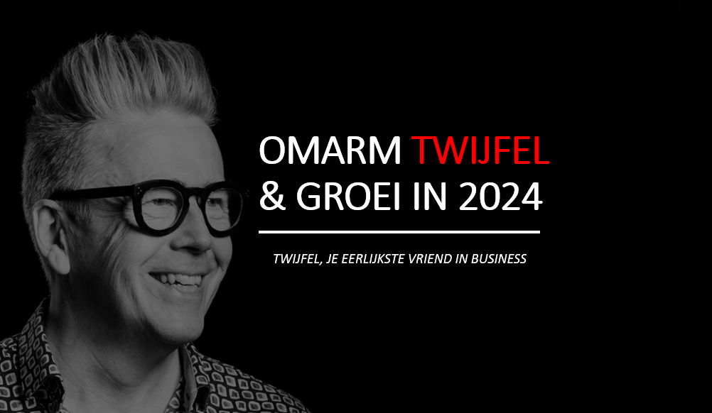 Blog omarm twijfel en groei www.company-optimizer.nl