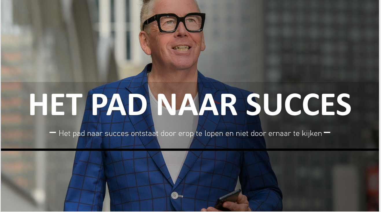 Blog het pad naar succes www.company-optimizer.nl Blog het pad naar succes www.company-optimizer.nl