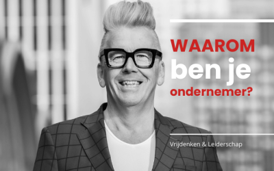 Waarom ben je ondernemer?