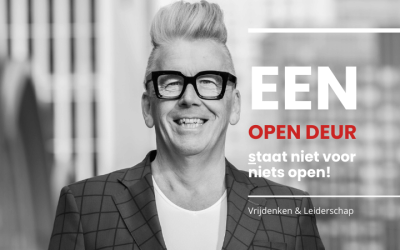 Een OPEN DEUR staat niet voor niets open!