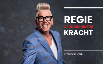 Regie op je organisatiekracht