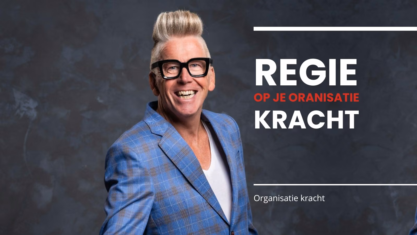 Blog regie op je organisatie kracht - www.company-optimizer.nl