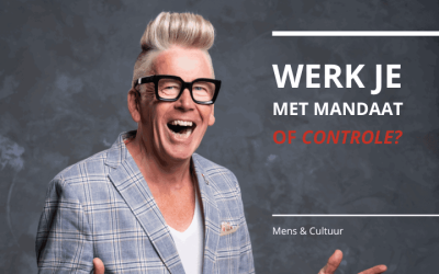 Werk je met mandaat of controle?