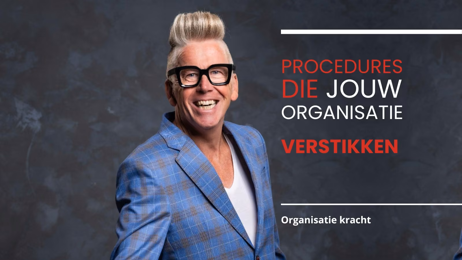 Blog procedures die jouw organisatie verstikken - www.company-optimizer.nl
