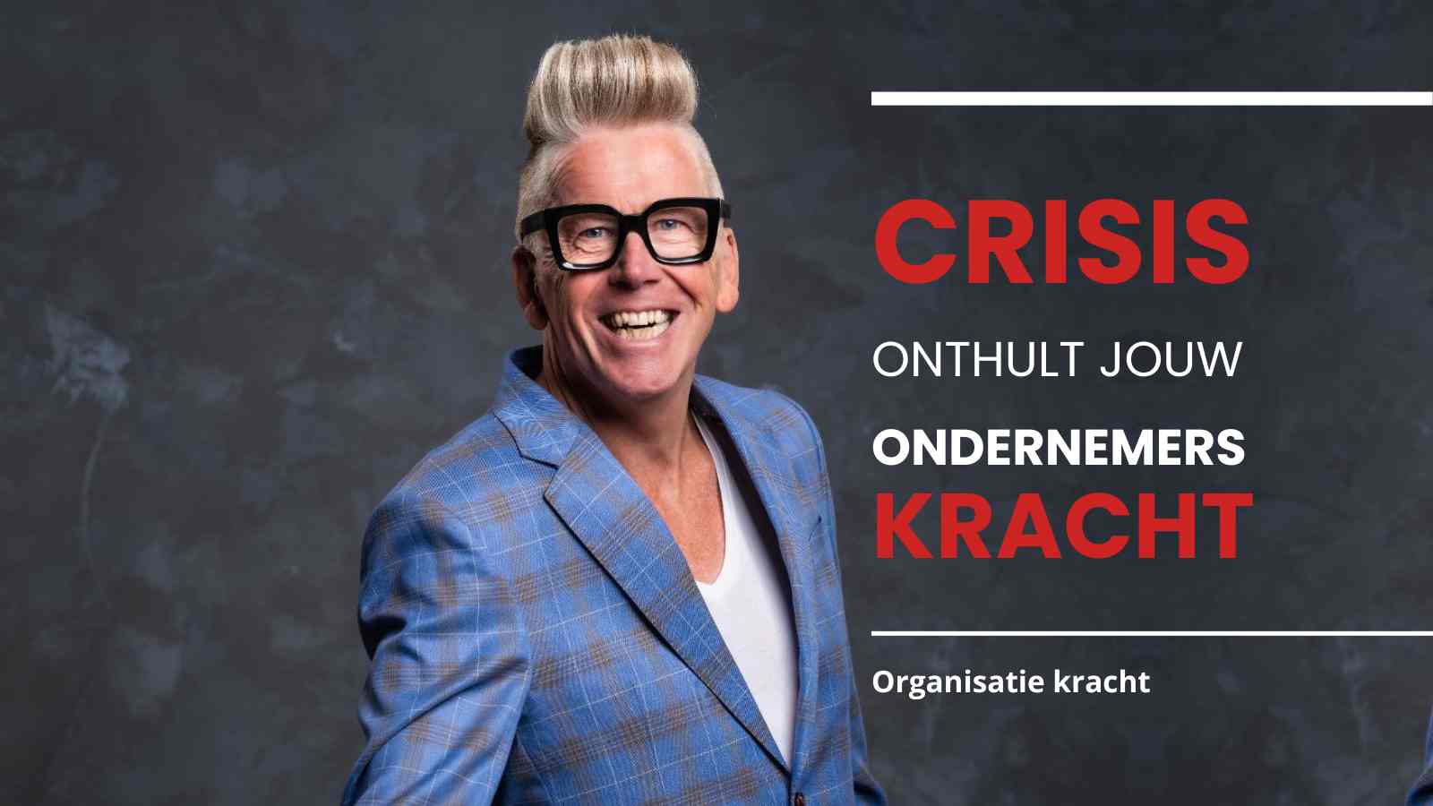 Blog Cor de Graag - www.company-optimizer.nl - Crisis onthult jouw organisatie kracht